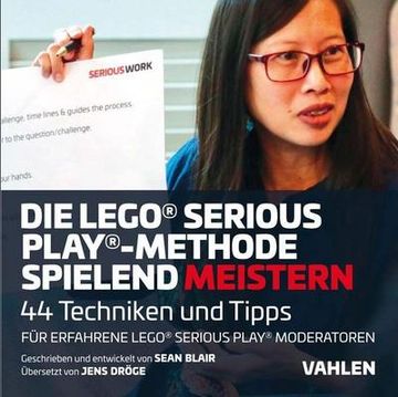 portada Die Lego® Serious Play®-Methode Spielend Meistern (en Alemán)
