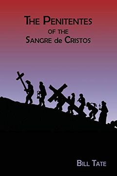 portada The Penitentes of the Sangre de Cristos (en Inglés)