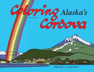 portada Coloring Alaska's Cordova (en Inglés)