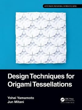 portada Design Techniques for Origami Tessellations (ak Peters (en Inglés)