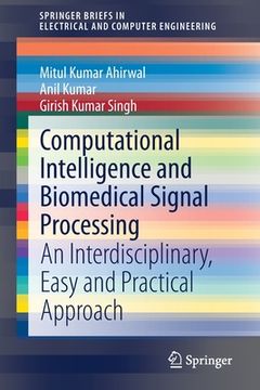 portada Computational Intelligence and Biomedical Signal Processing: An Interdisciplinary, Easy and Practical Approach (en Inglés)