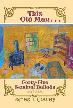 portada This Old Man . . .: Forty-FiveSeminal Ballads