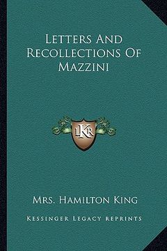 portada letters and recollections of mazzini (en Inglés)