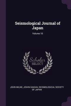 portada Seismological Journal of Japan; Volume 10 (en Inglés)