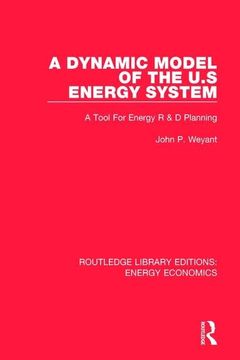 portada A Dynamic Model of the Us Energy System: A Tool for Energy R & D Planning (en Inglés)