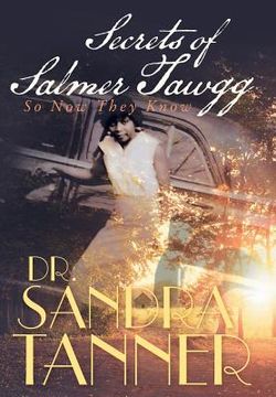 portada Secrets of Salmer Tawgg: So Now They Know (in English)