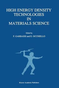 portada High Energy Density Technologies in Materials Science: Proceedings of the 2nd Igd Scientific Workshop, Novara, May 3-4, 1988