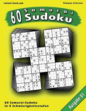 portada 60 Samurai-Sudoku: 60 Rätsel in 3 Schwierigkeitsstufen mit Lösungen (en Alemán)