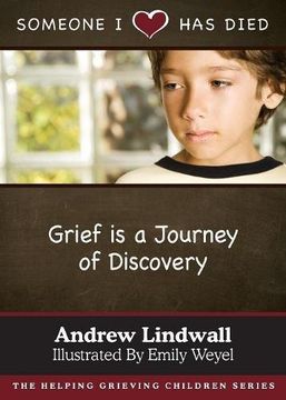 portada Someone I Love Has Died: Grief Is a Journey of Discovery