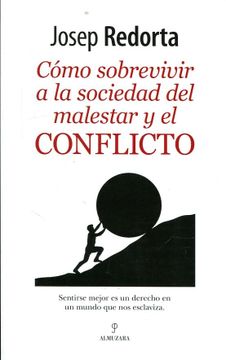 portada Como Sobrevivir a la Sociedad del Malestar y el Conflicto (in Spanish)