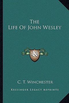 portada the life of john wesley (en Inglés)