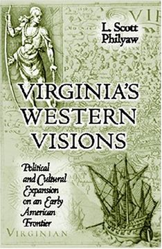 portada Virginia's Western Visions: Political & Cultural Expansion (en Inglés)