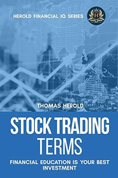 portada Stock Trading Terms - Financial Education is Your Best Investment (Financial iq Series) (en Inglés)