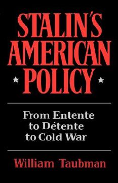 portada stalin's american policy: from entente to detente to cold war