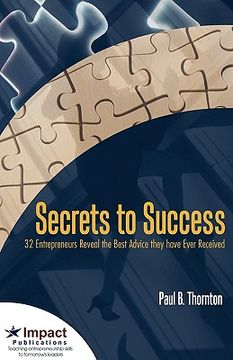 portada secrets to success: 32 entrepreneurs reveal the best advice they have ever received (in English)