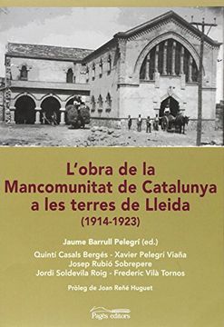 portada L'obra de la Mancomunitat de Catalunya a les terres de Lleida: 1914-1923 (Visió) (en Catalá)