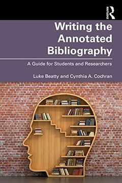 portada Writing the Annotated Bibliography: A Guide for Students & Researchers (en Inglés)