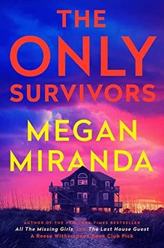 portada The Only Survivors: A Compulsive, Gripping Shock of a Thriller From the Bestselling Author of the Last House Guest