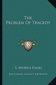 portada the problem of tragedy (en Inglés)