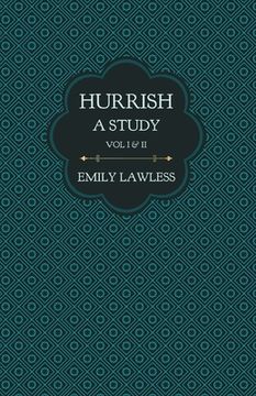 portada Hurrish - A Study - Vol I & II: With an Introductory Chapter by Helen Edith Sichel (en Inglés)
