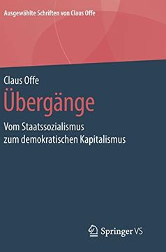 portada Übergänge: Vom Staatssozialismus zum Demokratischen Kapitalismus (Ausgewählte Schriften von Claus Offe) (en Alemán)