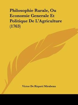 portada Philosophie Rurale, Ou Economie Generale Et Politique De L'Agriculture (1763) (in French)