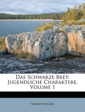 portada Das Schwarze Bret: Jugendliche Charaktere, Volume 1 (en Alemán)