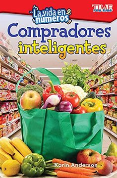 portada La Vida en Numeros: Compradores Inteligentes (Life in Numbers: Smart Shoppers) (Spanish Version) (Level 1) (Exploring Reading: La Vida en Números