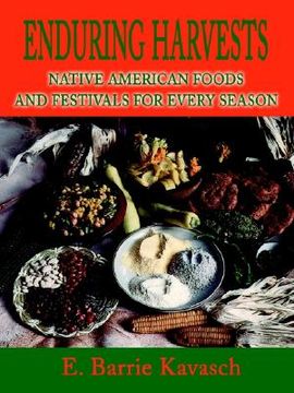 portada enduring harvests: native american foods and festivals for every season (en Inglés)