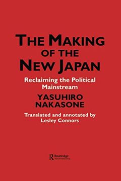 portada The Making of the New Japan: Reclaiming the Political Mainstream (in English)