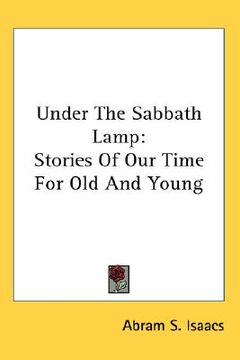 portada under the sabbath lamp: stories of our time for old and young (en Inglés)