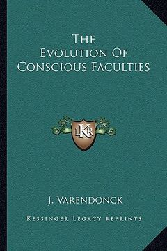 portada the evolution of conscious faculties