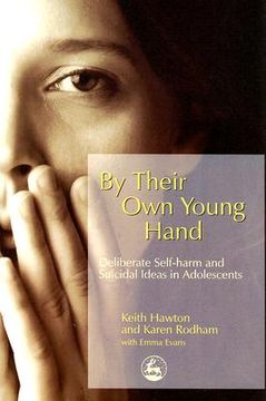 portada by their own young hand: deliberate self-harm and suicidal ideas in adolescents (in English)