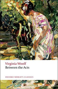 portada Between the Acts (Oxford World’s Classics)