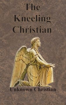 portada The Kneeling Christian (in English)