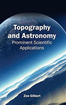 portada Topography and Astronomy: Prominent Scientific Applications (en Inglés)