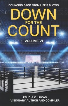portada Down for the Count: Bouncing Back from Life's Blows: Volume Six (en Inglés)