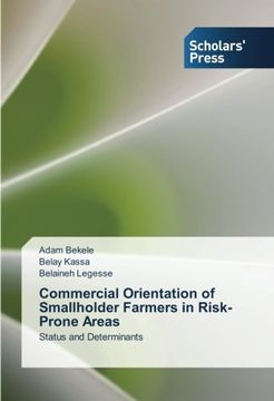 portada Commercial Orientation of Smallholder Farmers in Risk-Prone Areas: Status and Determinants