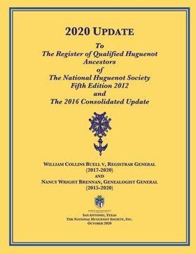 portada 2020 UPDATE To The Register of Qualified Huguenot Ancestors of The National Huguenot Society Fifth Edition 2012 and The 2016 Consolidated Update (en Inglés)