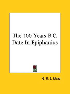 portada the 100 years b.c. date in epiphanius