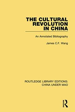 portada The Cultural Revolution in China: An Annotated Bibliography: 8 (Routledge Library Editions: China Under Mao) (in English)