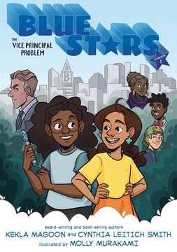 portada Blue Stars: Mission One: The Vice Principal Problem (The Blue Stars) by Magoon, Kekla, Smith, Cynthia Leitich [Paperback ]