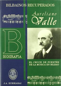 portada Aurelio Valle - el cruce de puentes de la musica en Bilbao