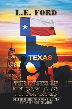 portada The Lyons of Texas: One of the greatest adventures of all times (en Inglés)