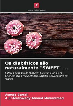 portada Os Diabéticos são Naturalmente "Sweet". Fatores de Risco de Diabetes Mellitus Tipo 1 em Crianças que Frequentam o Hospital Universitário de Aswan (in Portuguese)