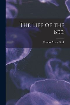 portada The Life of the Bee; (en Inglés)