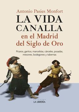portada La Vida Canalla en el Madrid del Siglo de oro (in Spanish)