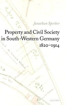 portada Property and Civil Society in South-Western Germany 1820-1914 