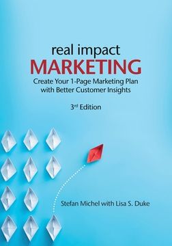 portada Real Impact Marketing. Create a 1-Page Marketing Plan with Better Customer Insights (3rd edition) (en Inglés)