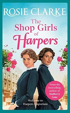 portada The Shop Girls of Harpers: The Start of the Bestselling Heartwarming Historical Saga Series From Rosie Clarke (Welcome to Harpers Emporium, 1) (en Inglés)
